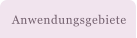 Anwendungsgebiete